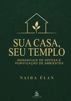 Naira Élan, Luiz Santos - Sua Casa, Seu Templo, Häftad
