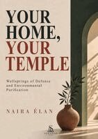 Naira Élan, Luiz Santos - Your Home, Your Temple, Häftad