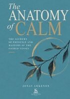 Jonas Arkenon, Luiz Santos - Anatomy of Calm, Häftad. Tillgänglighet: Lägg i varukorg