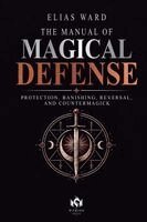 Elias Ward, Thomas Ellington, V M Santos - Manual of Magical Defense, Häftad. Tillgänglighet: Lägg i varukorg