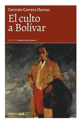 German Carrera Damas - El culto a Bolívar, Häftad