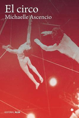 Michaelle Ascencio - El Circo, Häftad