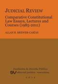 Judicial Review. Comparative Constitutional Law Essays, Lectures and Courses (1985-2011)