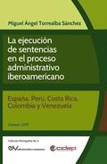 La Ejecucion de Sentencias En El Proceso Administrativo Iberoamericano