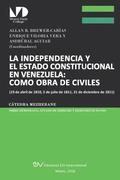 La Independencia y El Estado Constitucional En Venezuela