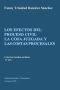 Los Efectos del Proceso Civil La Cosa Juzgada Y Las Costas Procesales