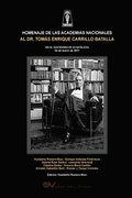 HOMENAJE DE LAS ACADEMIAS NACIONALES AL DR. TOMAS ENRIQUE CARRILO BATALLA (EN EL CENTENARIO DE SU NATALICIO 4 de marzo de 2021)