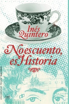 Inés Quintero - No es cuento, es Historia, Häftad