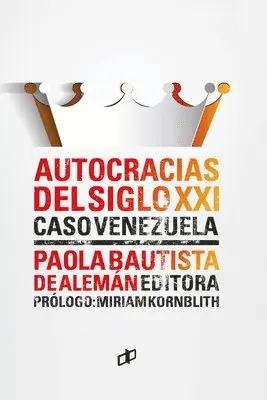 Paola Bautista de Alemán, Paola Bautista de Alemán - AUTOCRACIAS DEL SIGLO XXI Caso, Häftad. Tillgänglighet: Lägg i varukorg