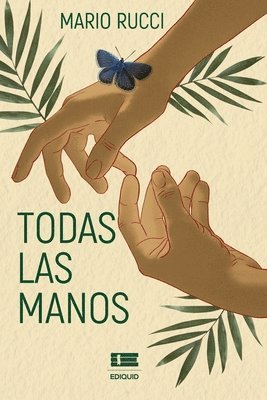Grupo Ígneo, Mario Rucci - Todas las manos, Häftad