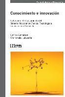 Conocimiento e innovacion: Notas para el relanzamiento del sistema nacional de ciencia, tecnolog�a e innovaci�n en Venezuela.