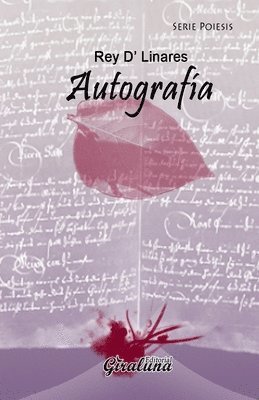 Rey D' Linares - Autografía: Poesía, Häftad