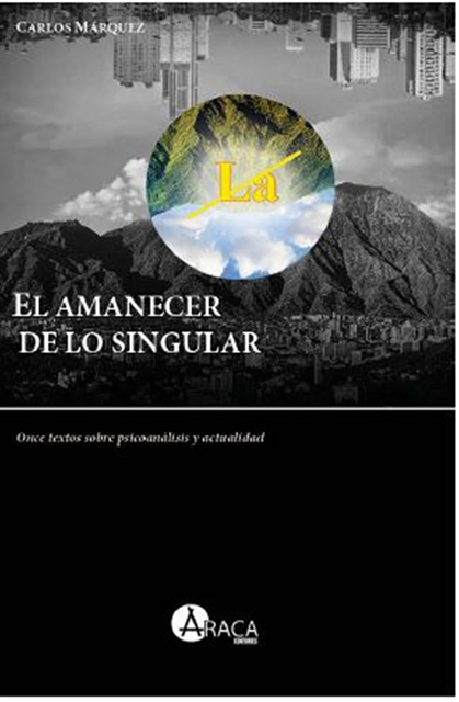Carlos Marquez - El amanecer de lo singular, E-bok