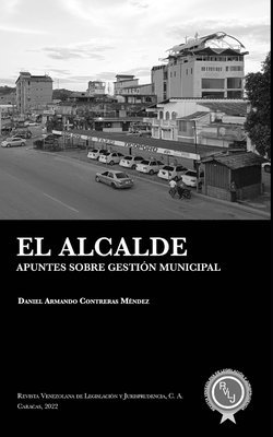 Daniel Armando Contreras Méndez - alcalde, Häftad