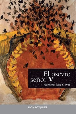 Norberto José Olivar - El Oscvro Señor V, Häftad
