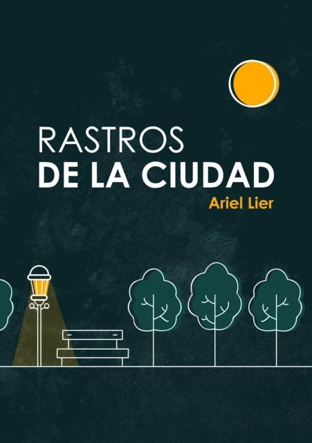 Ariel Lier - Rastros  de la ciudad, E-bok