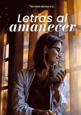 Dayana Rosas - Letras al amanecer, Häftad