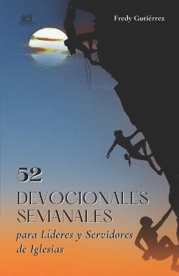 Fredy Gutierrez - 52 Semanas de Devocionales para Líderes y Servidores de Iglesias, Häftad