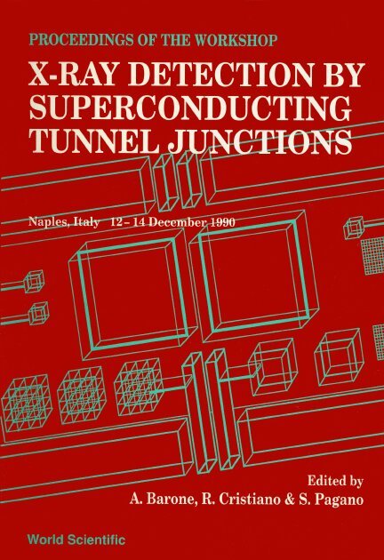 PAGANO CRISTIANO PAGANO A BARONE, A Barone, R Cristiano, S Pagano - X-RAY DETECTION BY SUPERCONDUCTING TUNNEL JUNCTIONS - PROCEEDINGS OF THE INTERNATIONAL WORKSHOP, Inbunden. Tillgänglighet: Tillfälligt slut