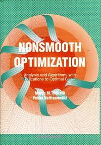 Nonsmooth Optimization: Analysis And Algorithms With Applications To Optimal Control