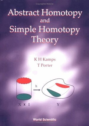 K H Kamps, T Porter - ABSTRACT HOMOTOPY AND SIMPLE HOMOTOPY THEORY, Inbunden. Tillgänglighet: Lägg i varukorg