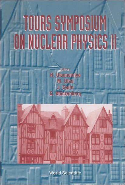 AL OHTA GALIN ET AL ET AL H UTSUNOMIYA, H Utsunomiya, M Ohta, J Galin, G Münzenberg - TOURS SYMPOSIUM ON NUCLEAR PHYSICS II, Inbunden