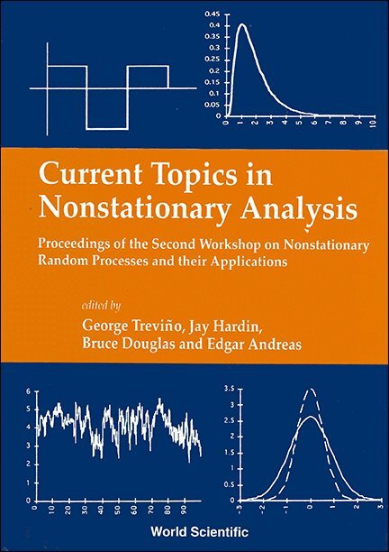 H L ANDREAS ANDRAS TREVINO C B DOUGLAS, George Treviño, Jay Hardin, Bruce Douglas, Edgar Andreas - CURRENT TOPICS IN NONSTATIONARY ANALYSIS - PROCEEDINGS OF THE SECOND WORKSHOP ON NONSTATIONARY RANDOM PROCESSES AND THEIR APPLICATIONS, Inbunden. Tillgänglighet: Lägg i varukorg