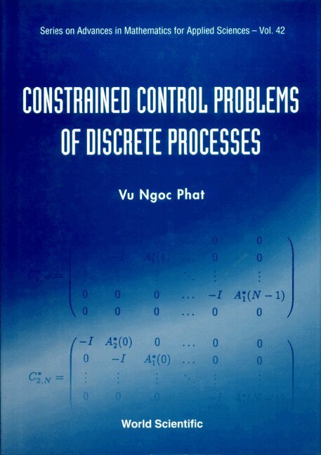 CONSTRAINED CONTROL PROBLEMS OF DISCRETE PROCESSES