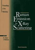 Raman Emission By X-ray Scattering: Proceedings Of The International Conference