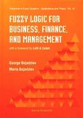 Fuzzy Logic For Business, Finance, And Management