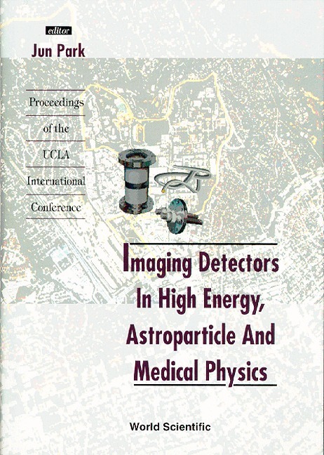 JUN PARK, J Park - IMAGING DETECTORS IN HIGH ENERGY, ASTROPARTICLE AND MEDICAL PHYSICS - PROCEEDINGS OF THE UCLA INTERNATIONAL CONFERENCE, Inbunden. Tillgänglighet: Tillfälligt slut