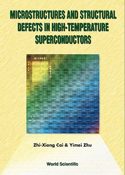 Zhi-Xiong Cai, Yimei Zhu - MICROSTRUCTURES AND STRUCTURAL DEFECTS IN HIGH-TEMPERATURE SUPERCONDUCTORS, Inbunden. Tillgänglighet: Tillfälligt slut