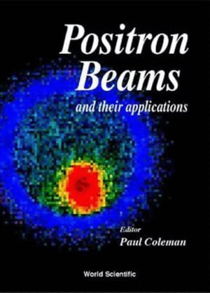 Coleman Paul, Paul Coleman - POSITRON BEAMS AND THEIR APPLICATIONS, Inbunden. Tillgänglighet: Lägg i varukorg