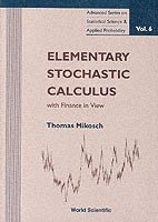 Elementary Stochastic Calculus, With Finance In View