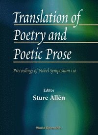 Translation Of Poetry And Poetic Prose - Proceedings Of The Nobel Symposium 110