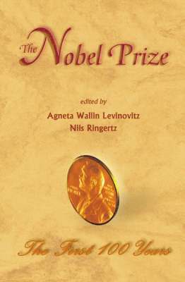 LEVINOVITZ AGNETA WALLIN, Agneta Wallin Levinovitz, Nils Ringertz - Nobel Prize, The: The First 100 Years, Häftad