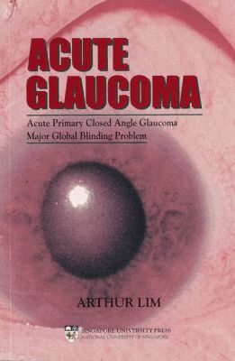 Arthur Lim - Acute Glaucoma, Häftad. Tillgänglighet: Lägg i varukorg