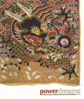 Chris Hall, Lee Chor Lin, Zhao Feng, John E. Vollmer - Power Dressing, Häftad. Tillgänglighet: Tillfälligt slut