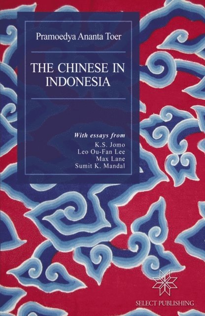 Max Lane, Pramoedya Ananta Toer - Chinese in Indonesia: An English Translation of Hoakiau di Indonesia, E-bok