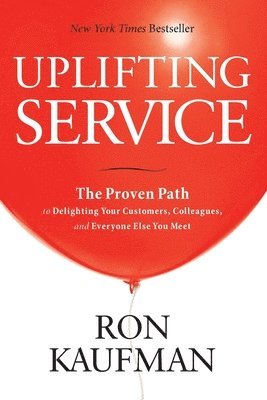Ron Kaufman - Uplifting Service, Häftad