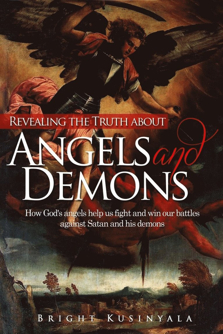 Bright Kusinyala - Revealing the Truth about Angels and Demons, Häftad
