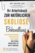 Ihr Arbeitsbuch zur nat�rlichen Skoliose-Behandlung