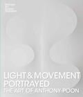 Light and Movement Portrayed: The Art of Anthony Poon