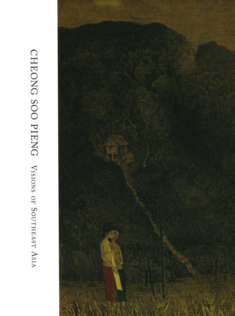 Yeo Wei Wei, Grace Tng, Seng Yu Jin, Yeo Wei Wei - Cheong Soo Pieng: Visions of Southeast Asia, Inbunden. Tillgänglighet: Tillfälligt slut