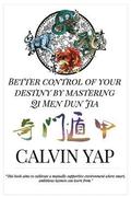 Better Control of Your Destiny by Mastering Qi Men Dun Jia