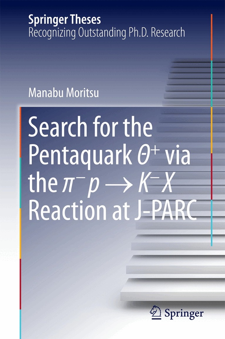 Manabu Moritsu - Search for the Pentaquark Θ+ via the π−p → K−X Reaction at J-PARC, Inbunden