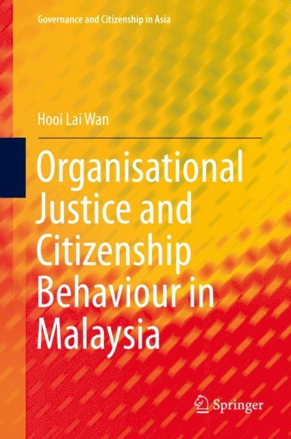 Hooi Lai Wan - Organisational Justice and Citizenship Behaviour in Malaysia, E-bok