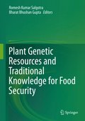 Plant Genetic Resources and Traditional Knowledge for Food Security