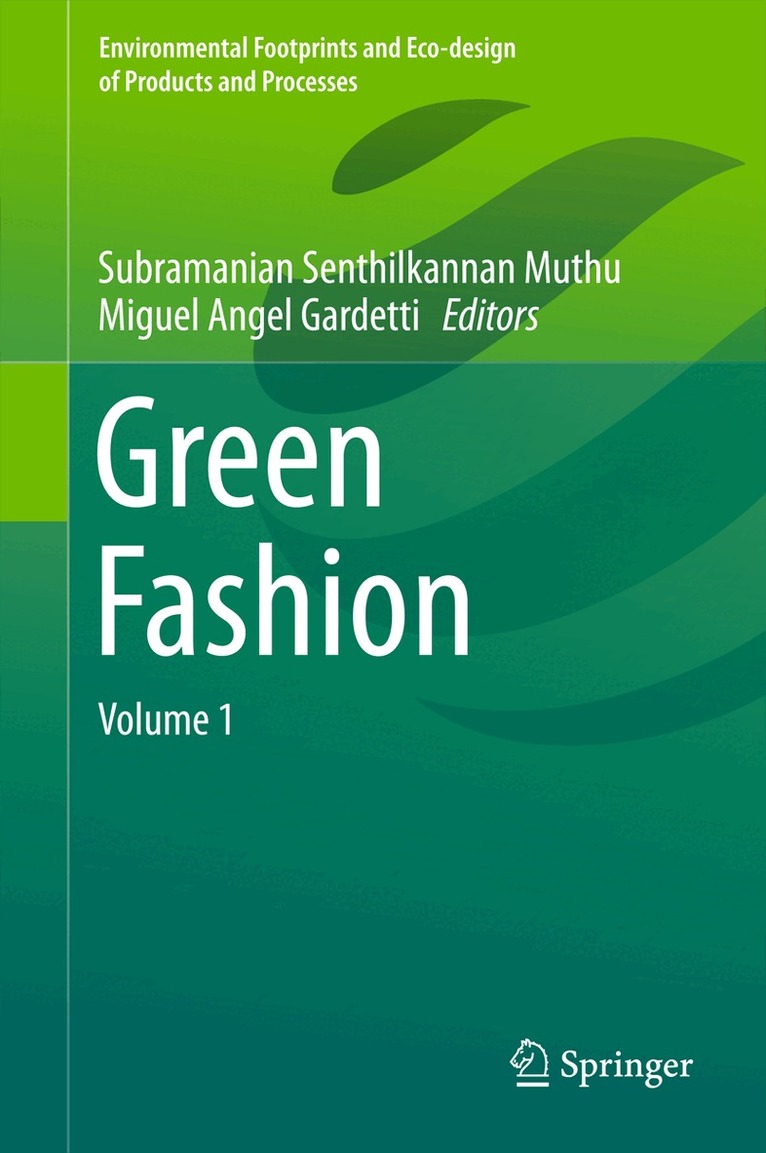 Subramanian Senthilkannan Muthu, Miguel Angel Gardetti - Green Fashion, Inbunden