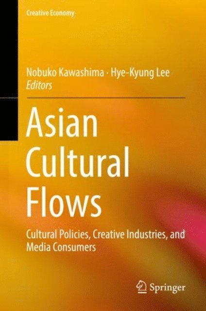 Hye-Kyung Lee, Nobuko Kawashima - Asian Cultural Flows, E-bok